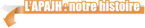 L’APAJH : notre histoire